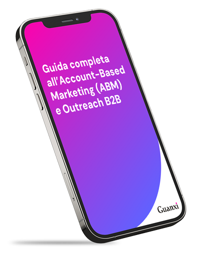 Guida all'ABM e Outreach B2B Guida all'ABM e Outreach B2B